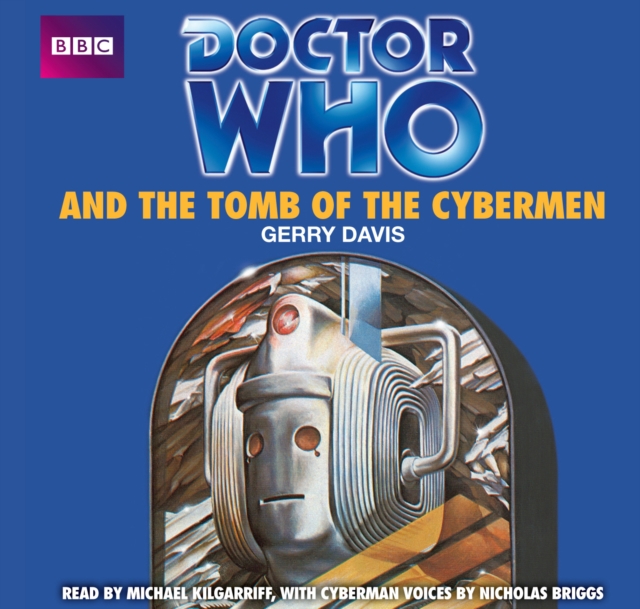Doctor Who and the Tomb of the Cybermen, CD-Audio Book