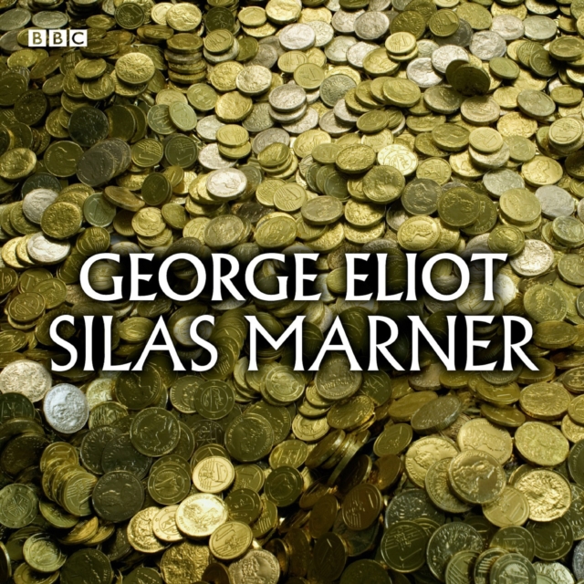 Silas Marner (Classic Serial), eAudiobook MP3 eaudioBook