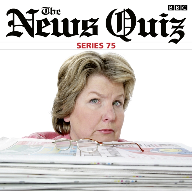 The News Quiz: Series 75 (Complete), eAudiobook MP3 eaudioBook