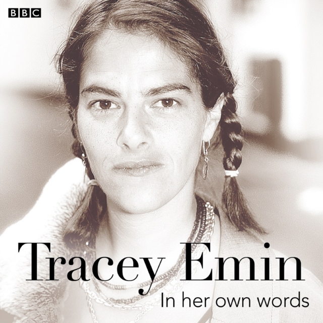 Tracey Emin In Her Own Words, eAudiobook MP3 eaudioBook