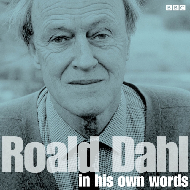 Roald Dahl In His Own Words, eAudiobook MP3 eaudioBook