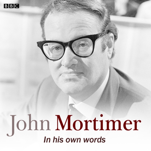 John Mortimer In His Own Words, eAudiobook MP3 eaudioBook