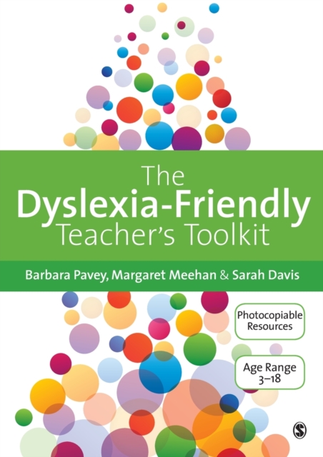 The Dyslexia-Friendly Teacher's Toolkit : Strategies for Teaching Students 3-18, Paperback / softback Book
