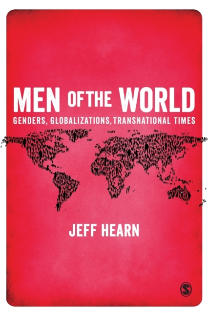 Men of the World : Genders, Globalizations, Transnational Times, Paperback / softback Book