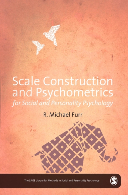 Scale Construction and Psychometrics for Social and Personality Psychology, PDF eBook