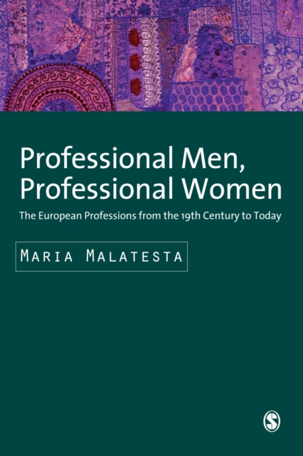 Professional Men, Professional Women : The European Professions from the 19th Century until Today, PDF eBook