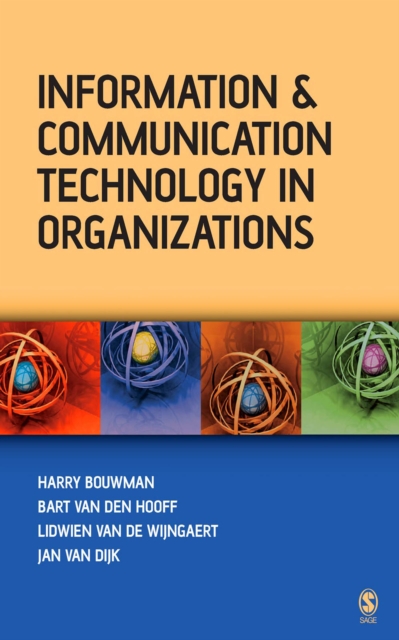 Information and Communication Technology in Organizations : Adoption, Implementation, Use and Effects, EPUB eBook
