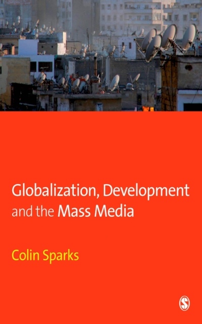 Globalization, Development and the Mass Media, EPUB eBook