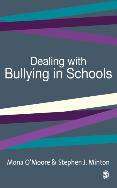 Dealing with Bullying in Schools : A Training Manual for Teachers, Parents and Other Professionals, EPUB eBook