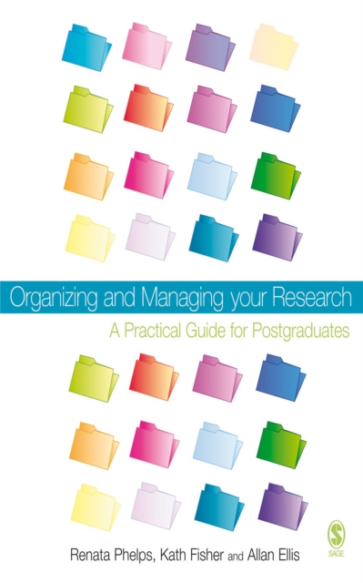 Organizing and Managing Your Research : A Practical Guide for Postgraduates, EPUB eBook