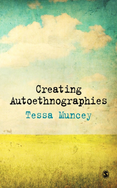 Creating Autoethnographies, EPUB eBook