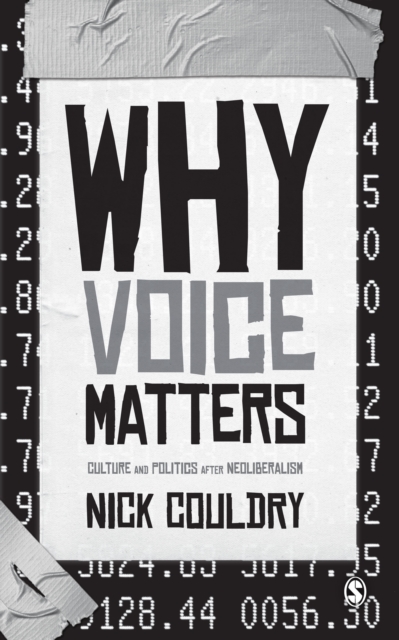 Why Voice Matters : Culture and Politics After Neoliberalism, EPUB eBook