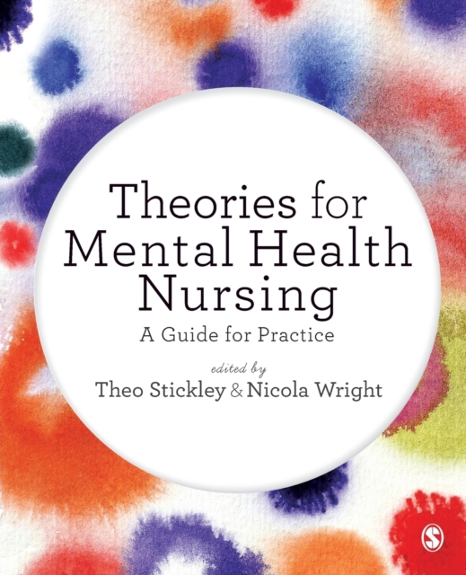 Theories for Mental Health Nursing : A Guide for Practice, Paperback / softback Book