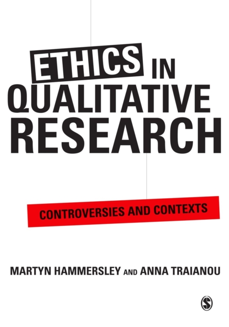 Ethics in Qualitative Research : Controversies and Contexts, PDF eBook