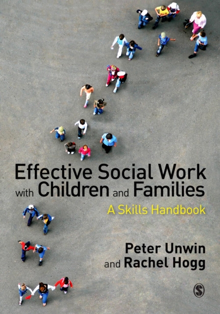 Effective Social Work with Children and Families : A Skills Handbook, PDF eBook