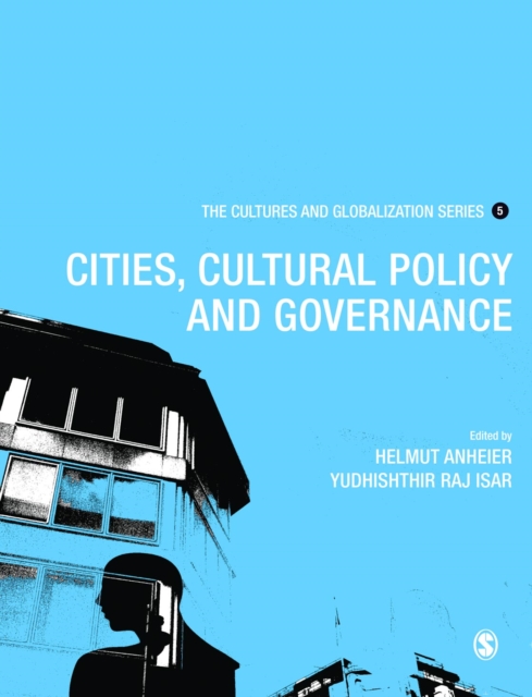 Cultures and Globalization : Cities, Cultural Policy and Governance, PDF eBook