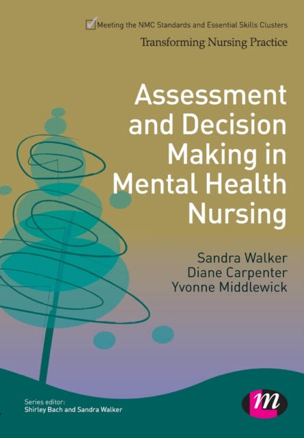 Assessment and Decision Making in Mental Health Nursing, Paperback / softback Book