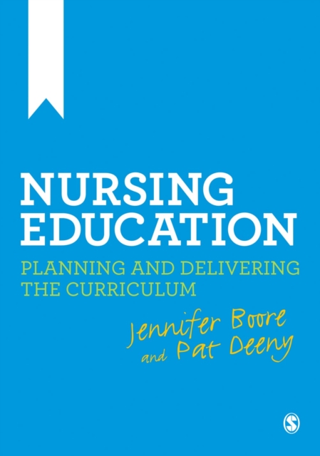 Nursing Education : Planning and Delivering the Curriculum, PDF eBook