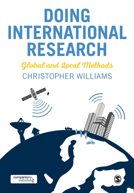 Doing International Research : Global and Local Methods, Paperback / softback Book
