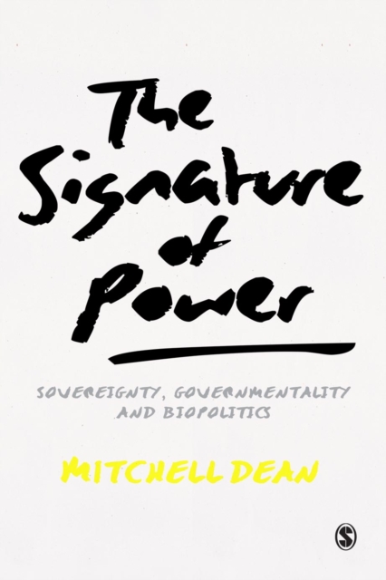 The Signature of Power : Sovereignty, Governmentality and Biopolitics, PDF eBook