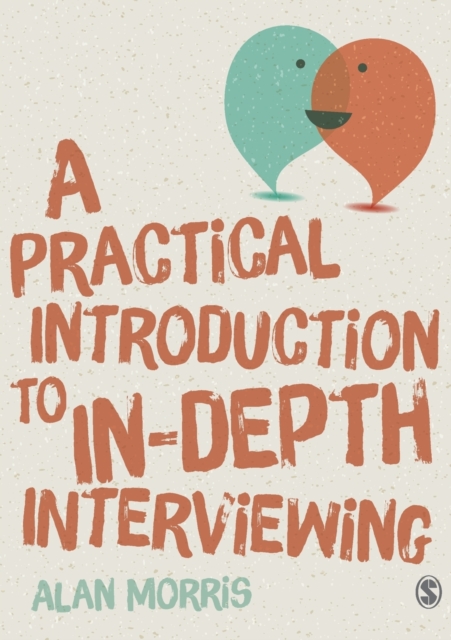 A Practical Introduction to In-depth Interviewing, Paperback / softback Book