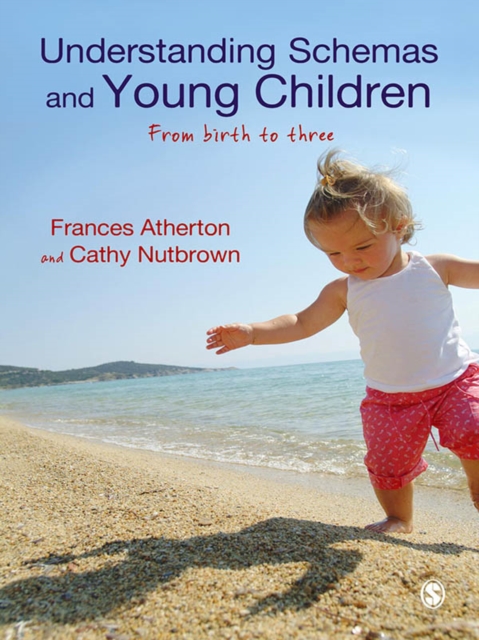 Understanding Schemas and Young Children : From Birth to Three, EPUB eBook