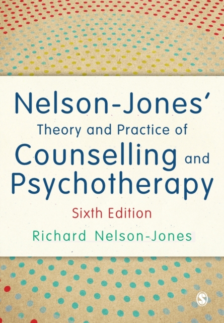 Nelson-Jones' Theory and Practice of Counselling and Psychotherapy, Paperback / softback Book