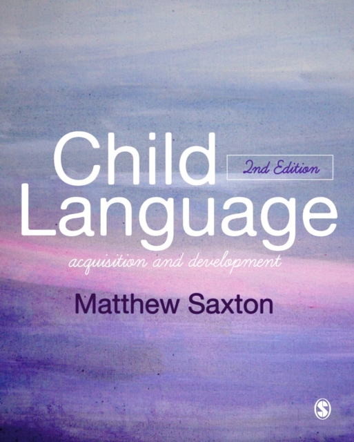 Child Language : Acquisition and Development, Paperback / softback Book
