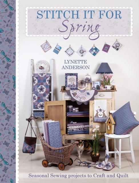Stitch It for Spring : Seasonal sewing projects to craft and quilt, Paperback / softback Book