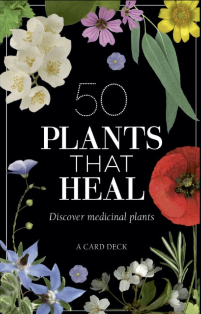 50 Plants that Heal : Discover Medicinal Plants - A Card Deck, Cards Book