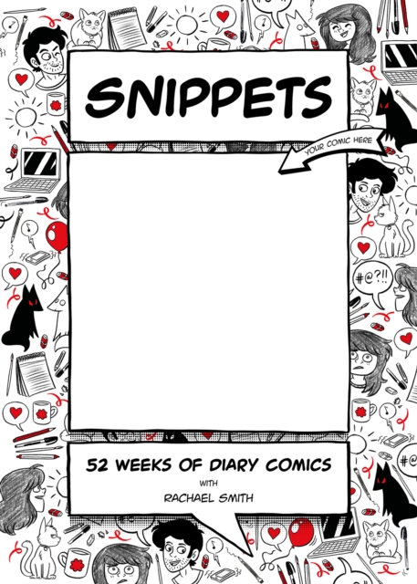Snippets : 52 Weeks of Diary Comics, Hardback Book