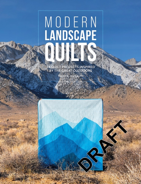 Modern Landscape Quilts : 14 Quilt Projects Inspired by the Great Outdoors, Paperback / softback Book