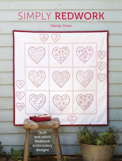 Simply Redwork : Quilt and Stitch Redwork Embroidery Designs, EPUB eBook