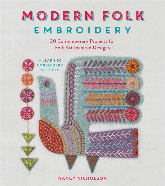 Modern Folk Embroidery : 30 Contemporary Projects for Folk Art Inspired Designs, EPUB eBook