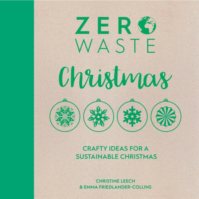Zero Waste: Christmas : Crafty ideas for a sustainable Christmas, EPUB eBook