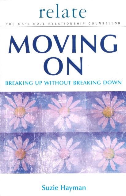 Moving on: Breaking Up without Breaking Down, EPUB eBook