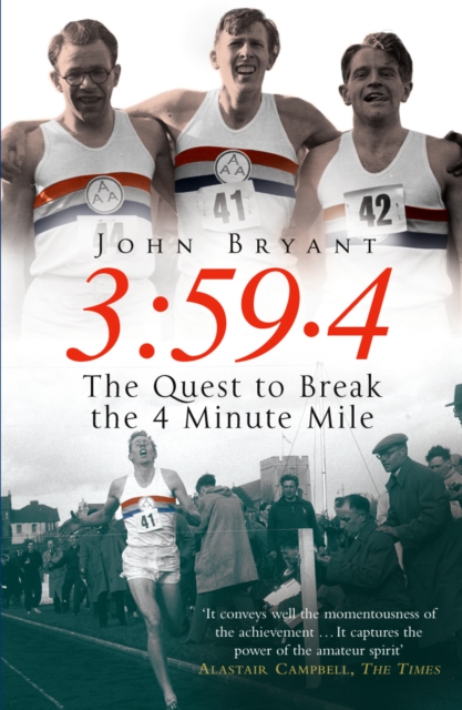 3:59.4 : The Quest to Break the Four Minute Mile, EPUB eBook