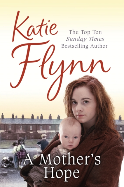 A Mother's Hope : The heartwarming and emotional historical fiction romance from the Sunday Times bestselling author, EPUB eBook