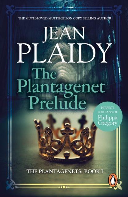 The Plantagenet Prelude : (The Plantagenets: book I): the compelling portrait of a Queen in the making from the Queen of English historical fiction, EPUB eBook