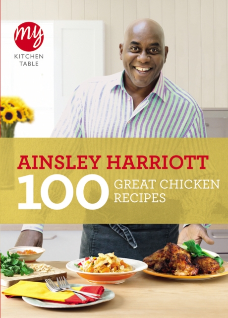 My Kitchen Table: 100 Great Chicken Recipes, EPUB eBook