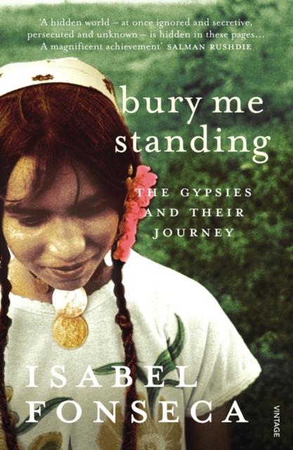 Bury Me Standing : The Gypsies and their Journey, EPUB eBook