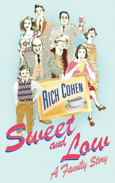 Sweet and Low : A Family Story, EPUB eBook