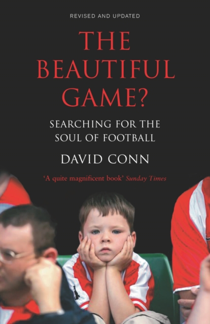 The Beautiful Game? : Searching for the Soul of Football, EPUB eBook