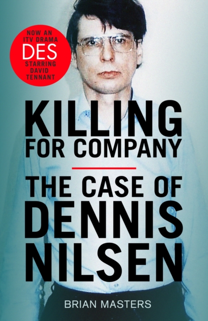Killing For Company : The No. 1 bestseller behind the ITV drama ‘Des’, EPUB eBook