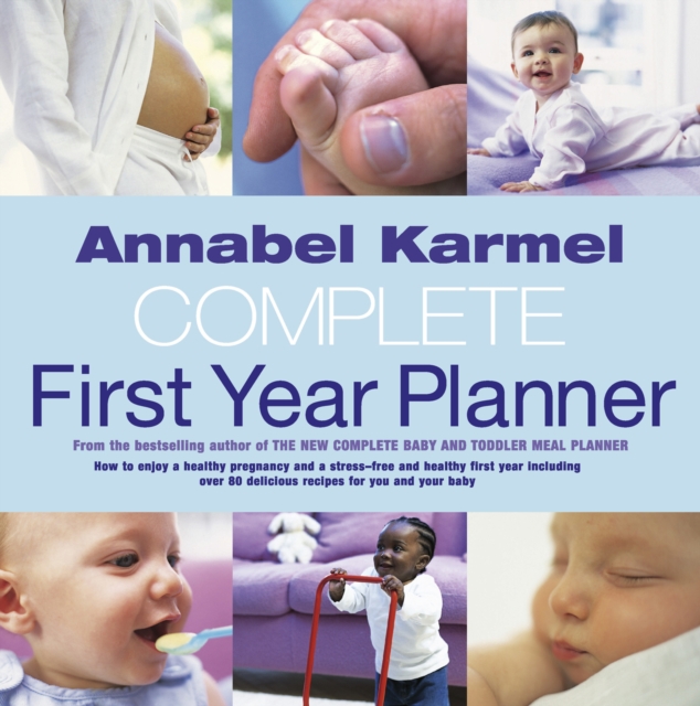 Annabel Karmel's Complete First Year Planner, EPUB eBook