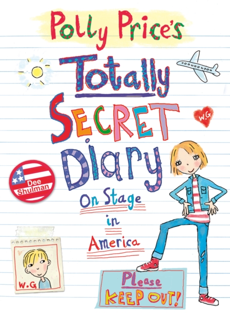 Polly Price's Totally Secret Diary: On Stage in America, EPUB eBook
