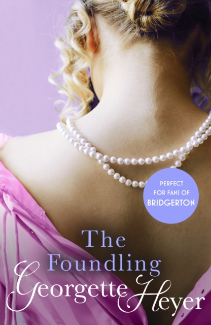 The Foundling : Gossip, scandal and an unforgettable Regency romance, EPUB eBook