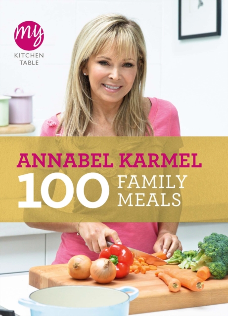 My Kitchen Table: 100 Family Meals, EPUB eBook