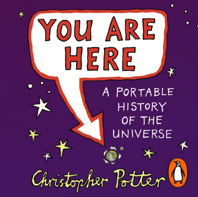 You Are Here : A Portable History of the Universe, eAudiobook MP3 eaudioBook