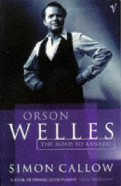Orson Welles, Volume 1 : The Road to Xanadu, EPUB eBook